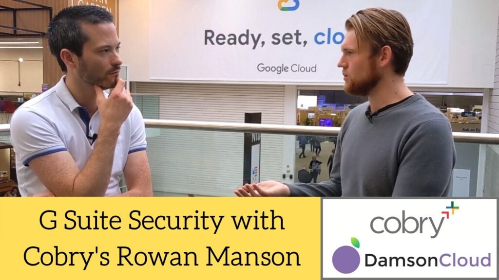 Talking G Suite Security with Cobry’s Rowan Manson