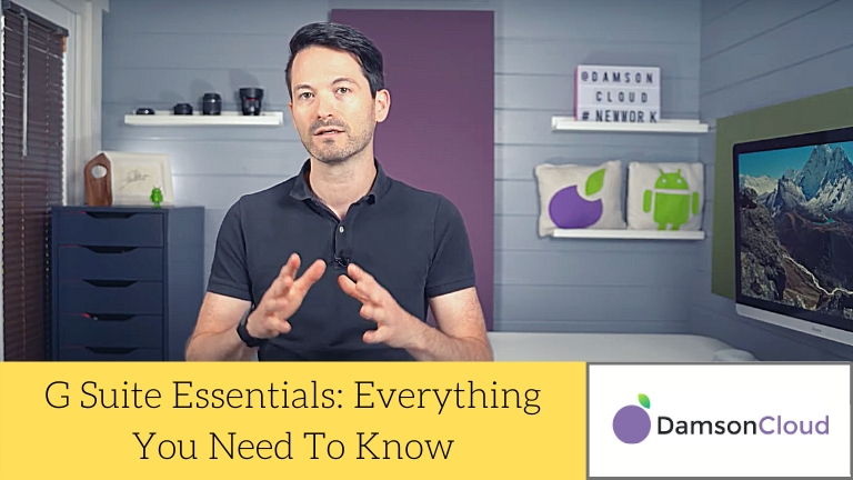 Google Workspace Essentials: Everything You Need to Know