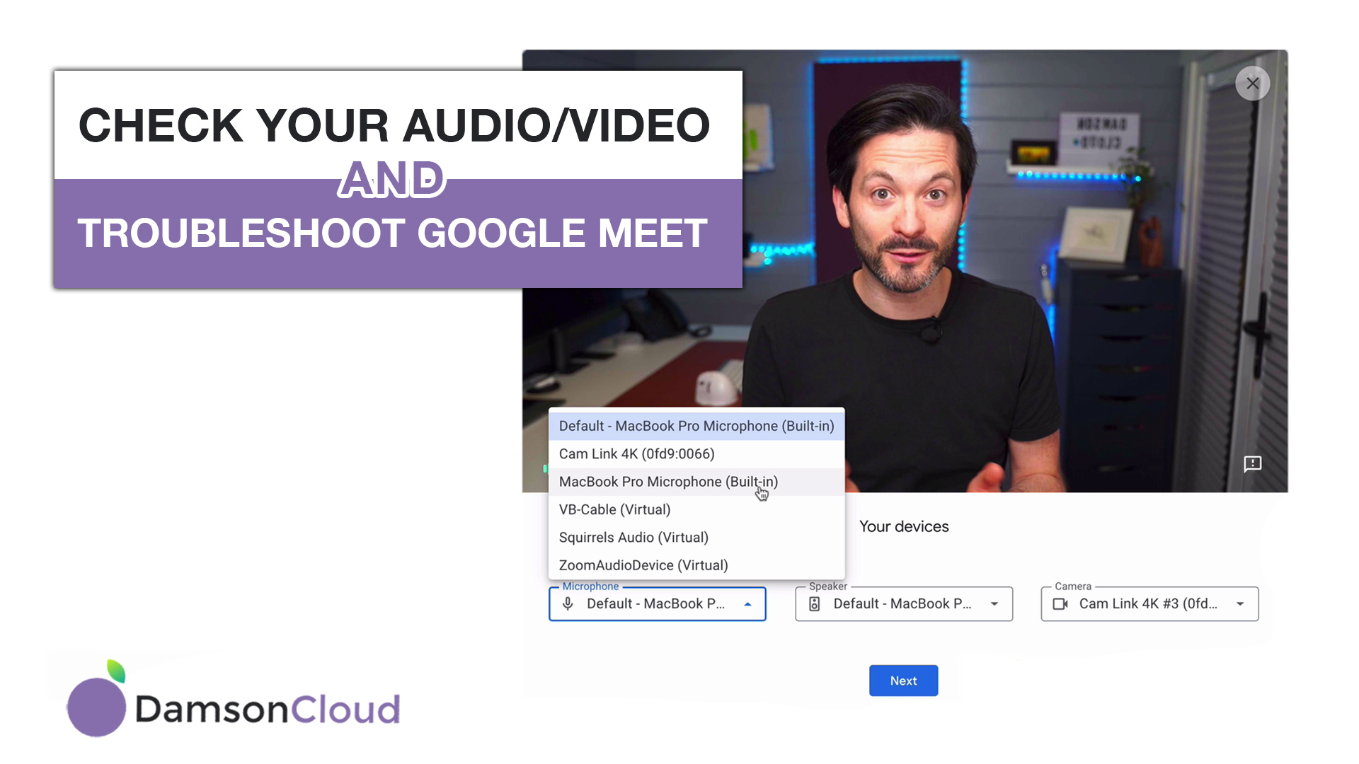 Check Your Audio/Video and Troubleshoot on Google Meet