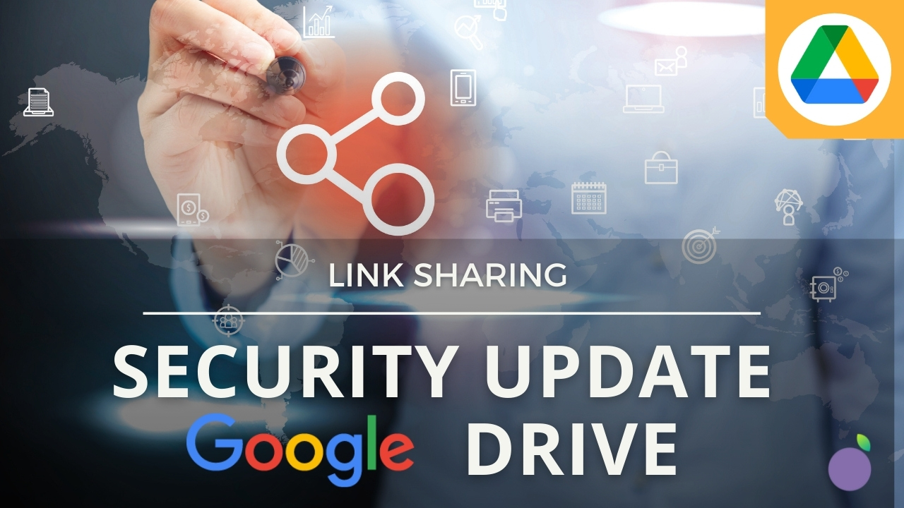 Link Sharing Security Update in Google Drive