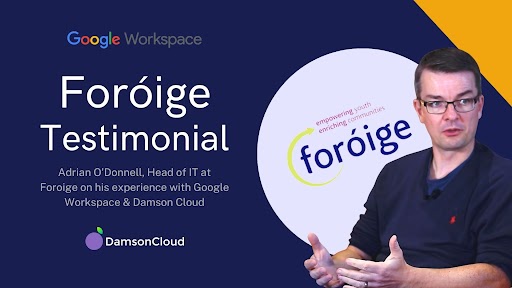 3 Reasons Why Google Workspace Will Maximise Your Potential with Foróige's Adrian O'Donnell