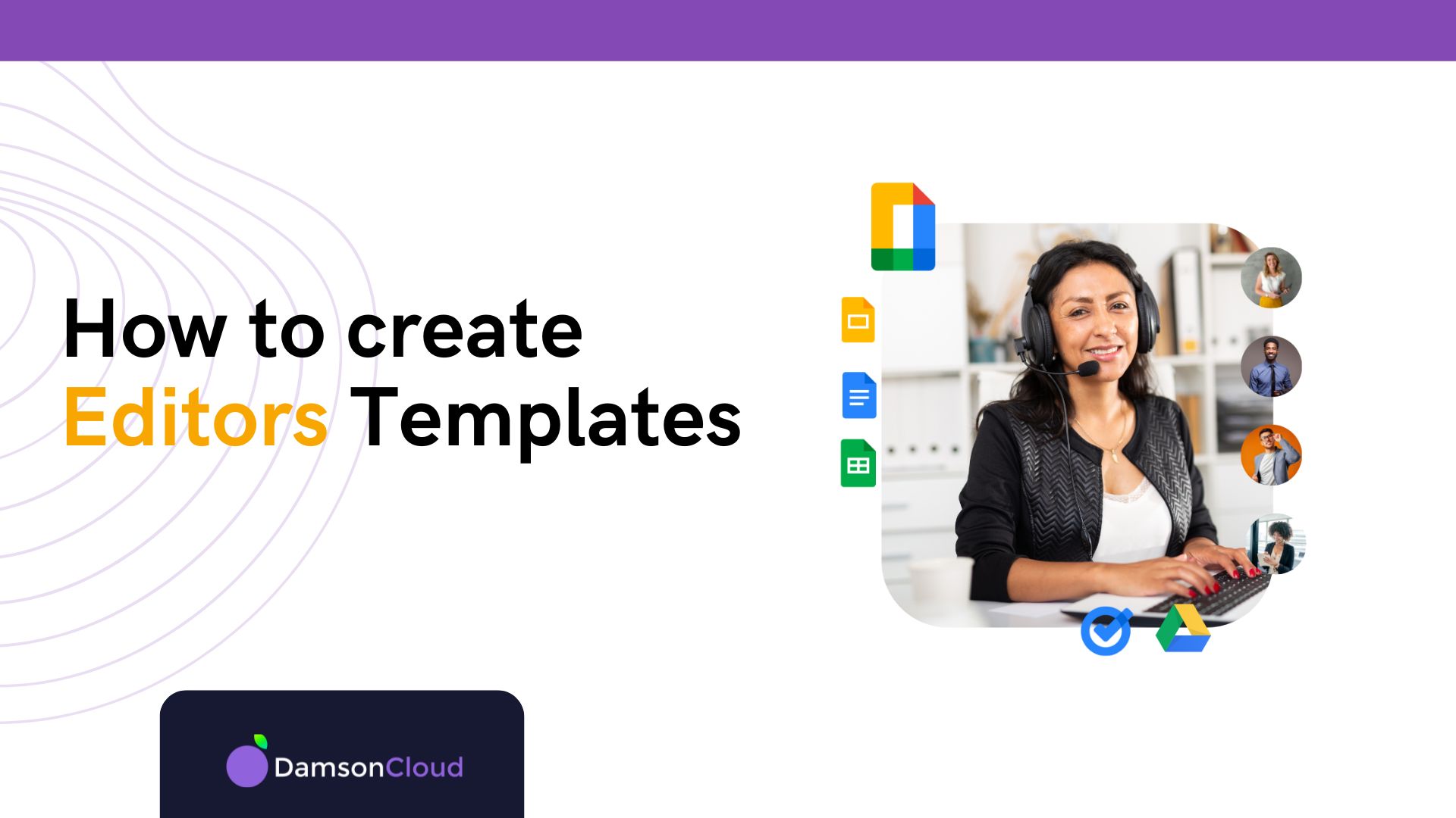 How to create Editors Templates in Google Workspace