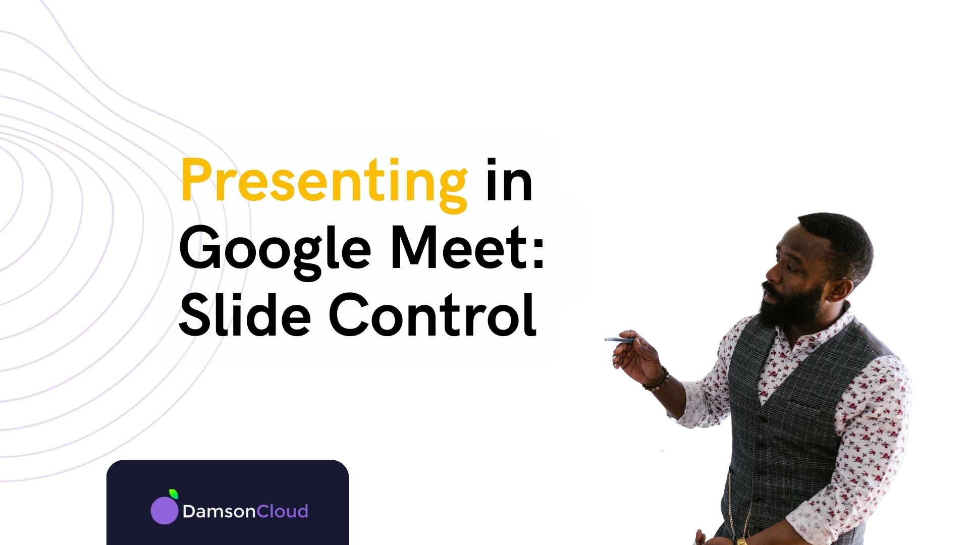 Presenter Controls in Google Meet