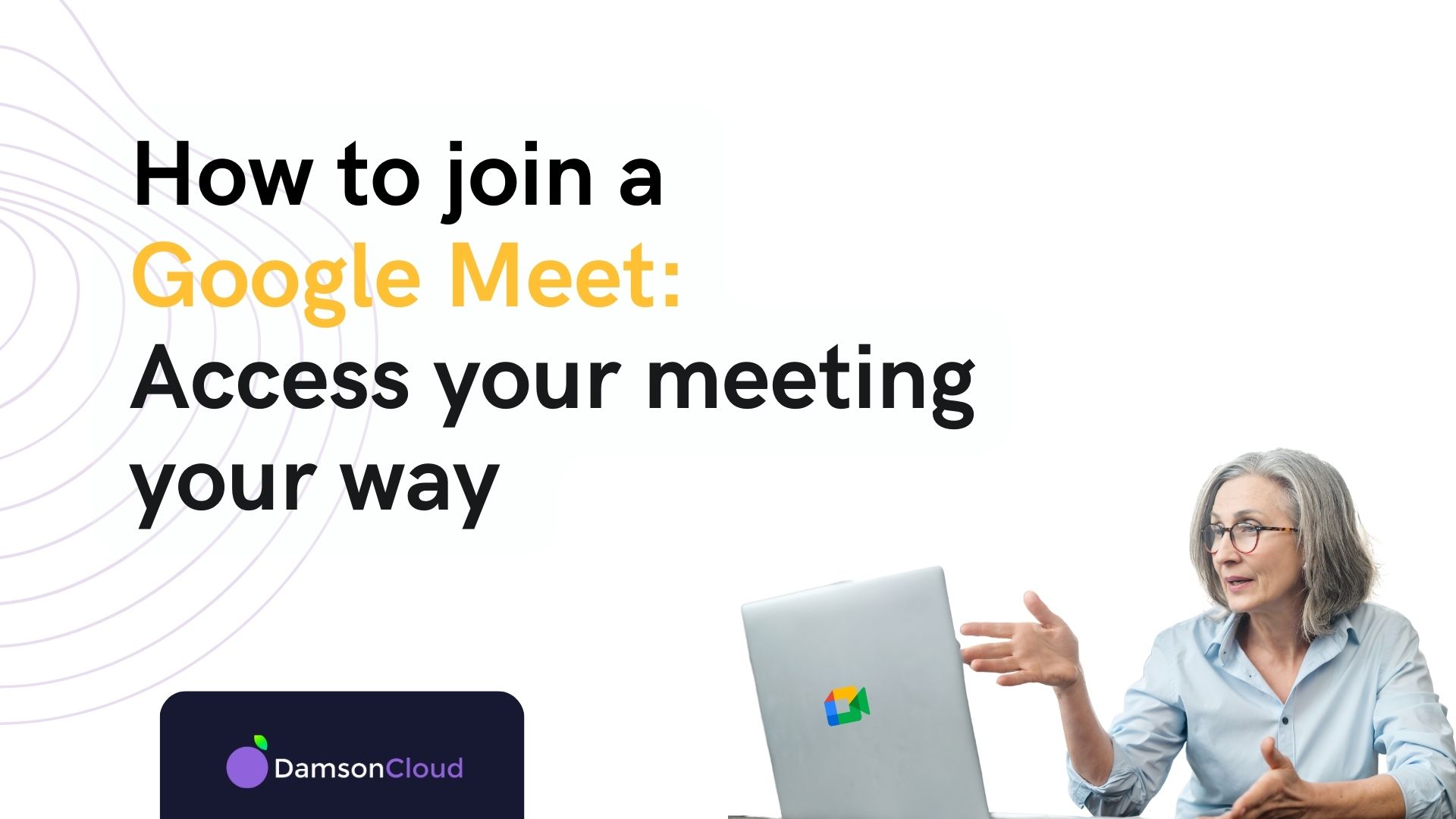 How to join a Google Meet and Access the Meeting
