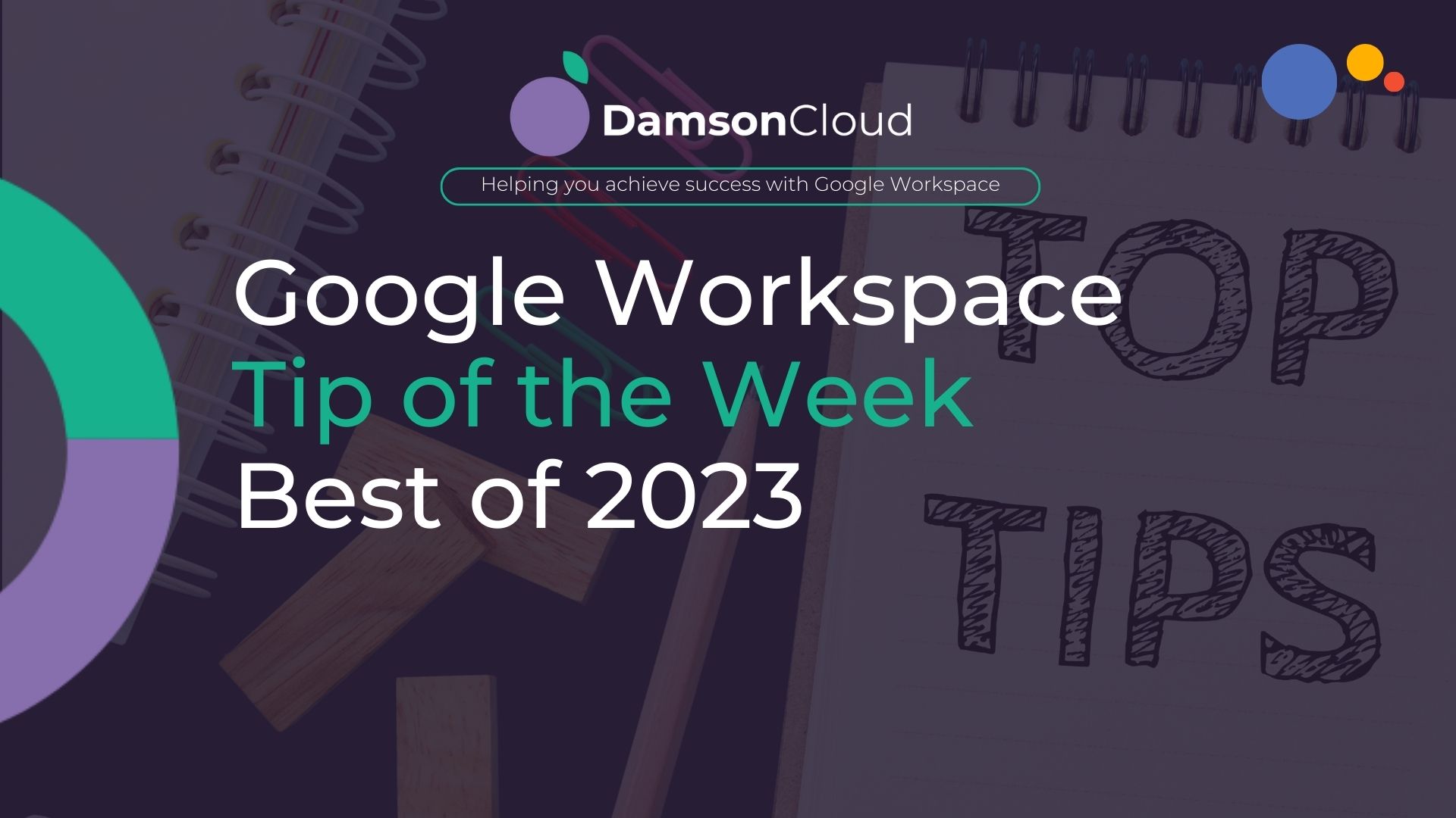 Mastering Google Workspace – Our Top Tips for 2024