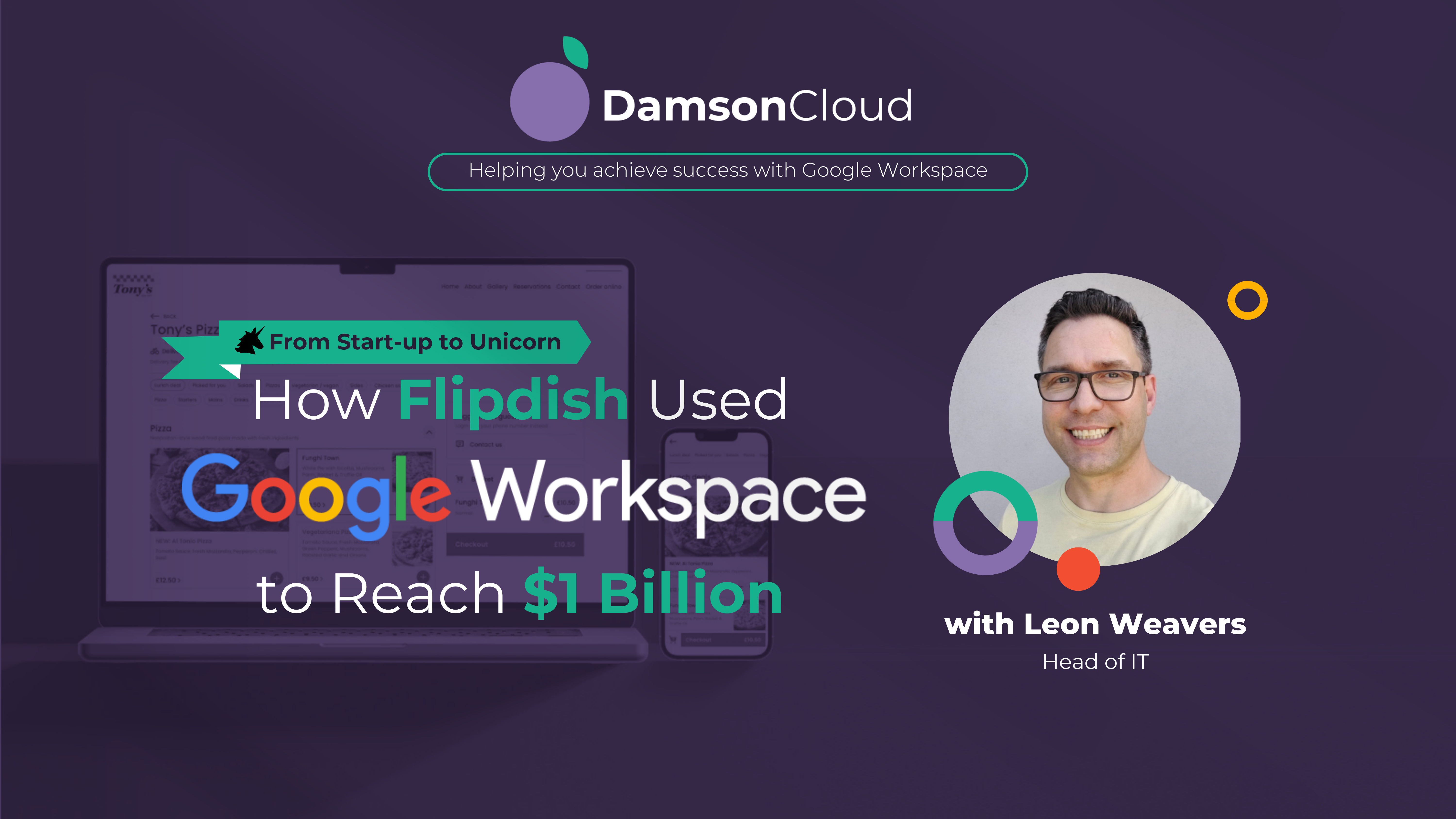 From Startup to Unicorn: Flipdish, The Restaurant Management Software Powered by Google Workspace